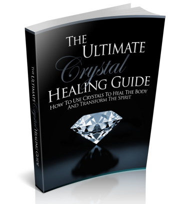 The Ultimate Crystal Healing Guide