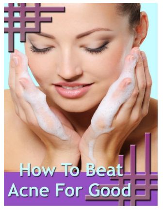 How To Beat Acne For Good