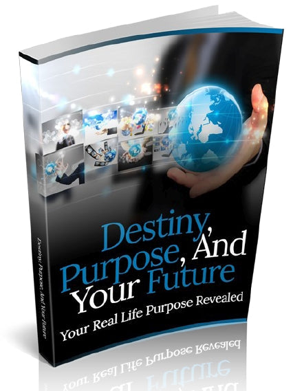 Destiny, Purpose, And Your Future